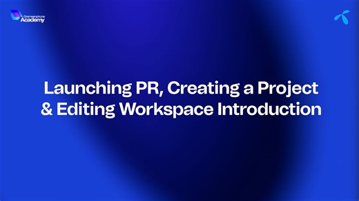 2C Launching PR Creating a Project Workspace Intro GPA