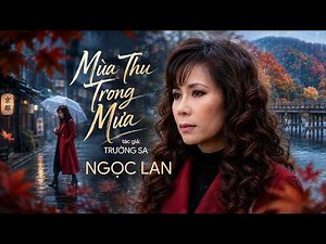 Ngọc Lan | Mùa Thu Trong Mưa (Trường Sa) | Official Làng Văn (Lyrics)