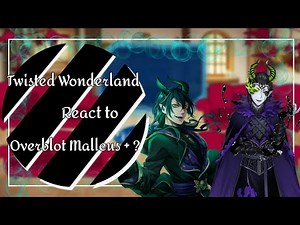 🍒Twisted Wonderland React to Overblot!Malleus + ?🍒 🍒Part 1/2🍒