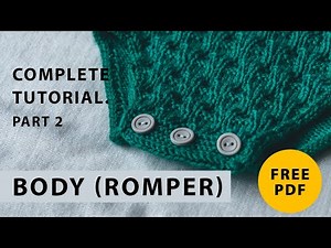 How to knit Baby Romper 0-24 months. Complete tutorial. Part 2