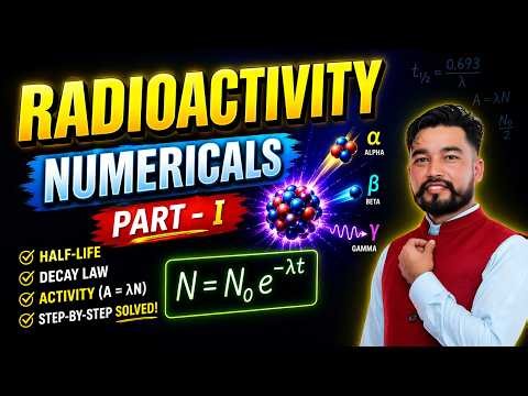 Radioactivity Numerical | part -1| Grade 12 | NEB | Modern Physics | 🔥