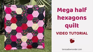 28K views · 1.5K reactions | Hexagons are one of my favourite blocks. This time I’m making a half hexagon quilt using a very large hexagon. The quilt can be assembled in a couple of days and it’s quick and easy to make. Get the full tutorial: https://youtu.be/ukMnl5UeCCY and other details https://teresadownunder.com/2020/12/12/mega-half-hexagons-quilt-video-tutorial/ | TeresaDownUnder | Facebook