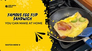 Famous Egg Flip sandwich you can make at home