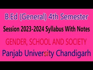 Syllabus Gender school and society b.ed 4th semester Session 2023-2024 punjab university chandigarh