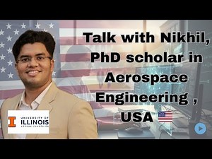 Talk with Nikhil | PhD in Aerospace Engineering in Top-7 ranked USA University 🇺🇸