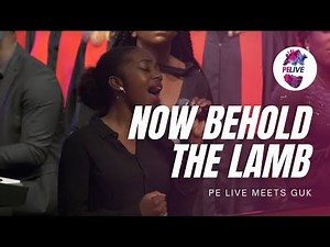 Now Behold the Lamb