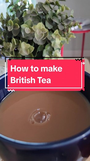 Step-by-Step Guide to Making British Tea | How to Make Tea