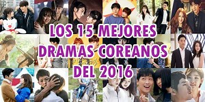 254K views · 6.2K reactions | ¡¡¡LOS 15 MEJORES DRAMAS COREANOS DEL 2016!!! Recuerden que los resultados están basados en sus votos, los cuales se obtuvieron del día 3 de diciembre al 31 de diciembre. Espero les guste el vídeo y no olviden compartirlo. ❤❤ ~Ursuulee<3 | DORAMAS' | Facebook