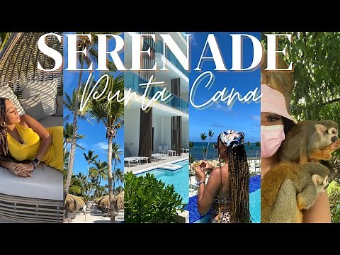 Serenade Resort Punta Cana Tour| Dominican Republic Trip