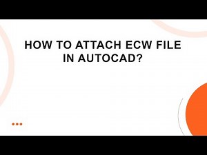 How to attach ECW file in AutoCAD?