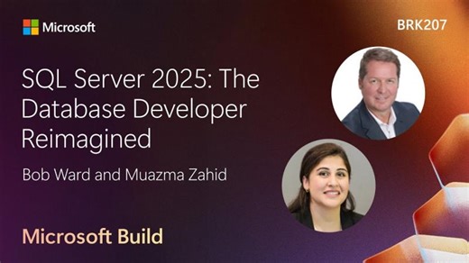SQL Server 2025: The Database Developer Reimagined