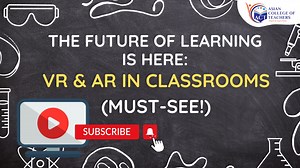 The Future of Learning is HERE: VR & AR in Classrooms Are you an aspiring or an experienced teacher who wants to take advantage of new and upcoming technology like VR and AR to improve student engagement rate and learning outcomes? Then, go through our video to learn some mind blowing benefits of VR & AR technology in the educational industry. #asiancollegeofteachers #teachandtouchlives #education #infotainment #ARTECHNOLOGY #vrtechnology #learning | Teacher Training Courses | Facebook