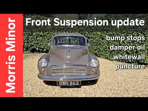 Morris Minor front suspension update on trimming bumps stops, damper oil & pothole damage