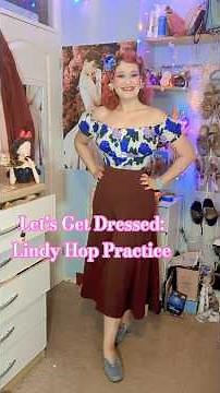 Let's Get Dressed: Lindy Hop Practice (i love having swishy legs) #lindyhop #1940sstyle #vintage