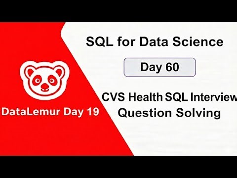 SQL for Data Science Day 60 | CVS Health SQL Interview Question | DataLemur Day 19 | PostgreSQL |SQL