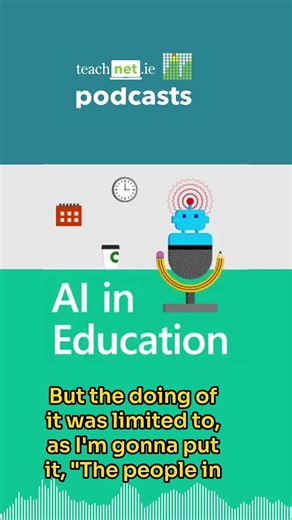 AI in Education Podcast and Teachnet Ireland collaboration #podcast
