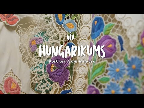 Hungarikums - Folk art from Kalocsa