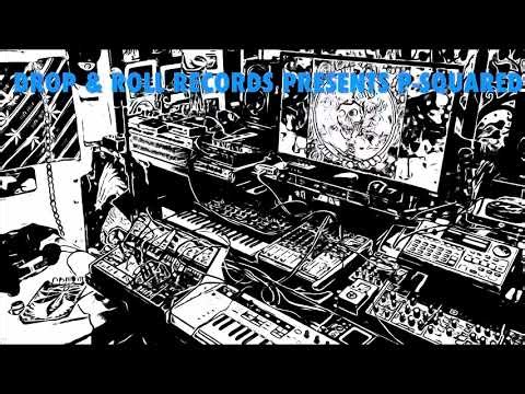 Drop & Roll Records presents the P-Squared “MonoTribe Projekt”- “Projekt 12” Full Jam