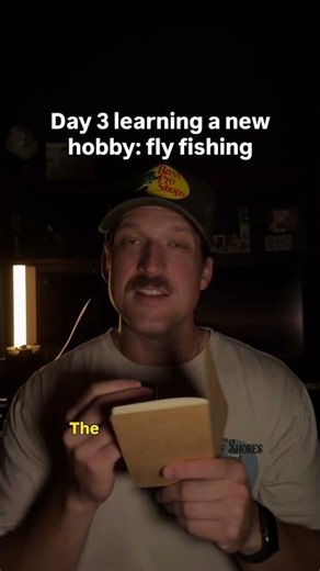Day 3 learning a new hobby: fly fishing