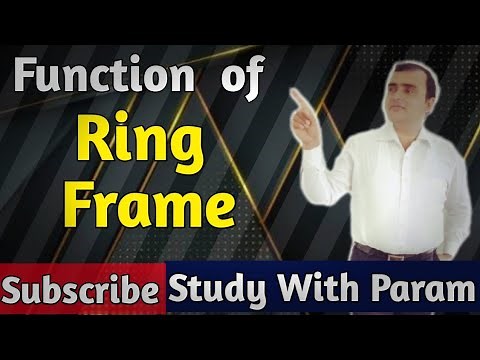 Function of Ring Frame Machine