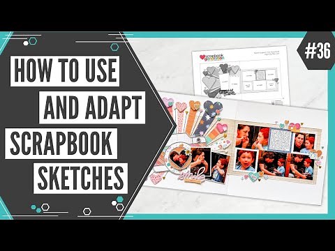 Scrapbooking Sketch Support #36 | Learn How to Use and Adapt Scrapbook Sketches | How to Scrapbook