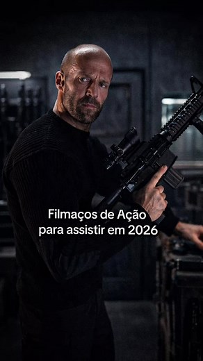 Filmes de Ação Imperdíveis para Assistir em 2026