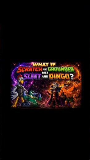 WHAT IF SCRATCH AND GROUNDER MET SLEET AND DINGO