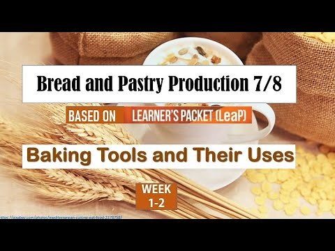 TLE Bread and Pastry Production BPP 7&8 - BAKING TOOLS and THEIR USES (Based on Learner's Packet )
