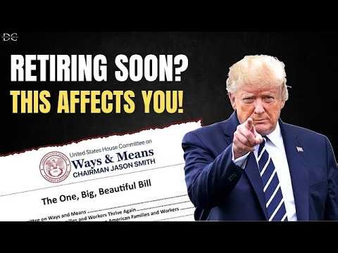 What Retirees Need to Know About Trump’s Tax Bill