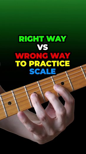Perfecting Guitar Scales: Right VS Wrong Way to Practice