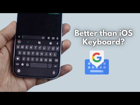 Features that make Gboard better than default iPhone Keyboard
