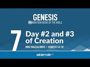 Day #2 and #3 of Creation (Genesis 1:6-10 Bible Study) – Mike Mazzalongo | BibleTalk.tv