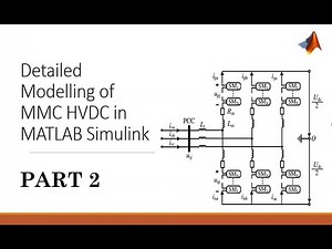 MMC HVDC detailed modelling in MATLAB Simulink part 2 | Design & control of MMC HVDC by discrete SMs