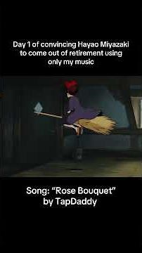 Day 1 of convincing Hayao Miyazaki to come out of retirement using only my music