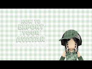 How To Export Your Avatar Through Roblox Studio!!! *FAST & EASY*