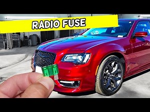 CHRYSLER 300 RADIO FUSE LOCATION REPLACEMENT