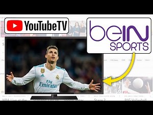 How to Watch beIN SPORTS on YouTube TV | Watch World Cup, UEFA Euro & Others without TV Cable - 2026