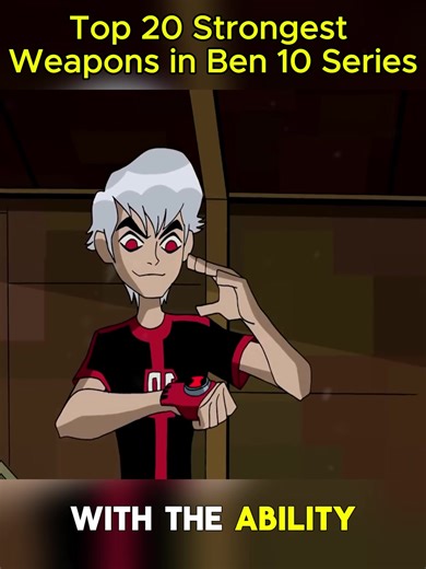 Top 20 Strongest Weapons in Ben 10 Series (Omnitrix, Annihilarg, Prototool...)_03 #Ben10 #Omnitrix #Annihilarg #Ben10Lore #cartoonnetwork