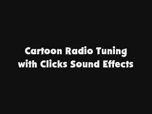 Cartoon Radio Tuning with Clicks SFX