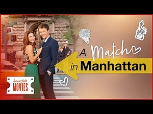 A Match in Manhattan: FULL Sweet Romance Movie | A New York Love Story | Feel Good Flicks