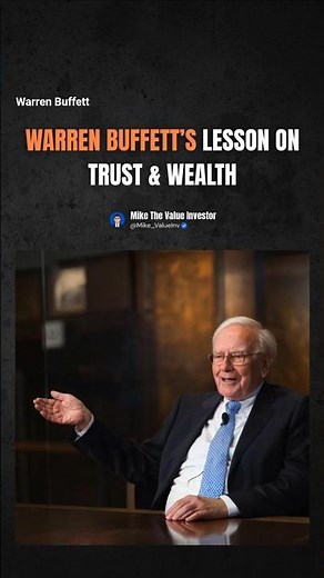 Warren Buffett’s Lesson on Trust & Wealth