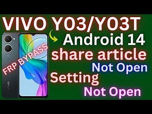 Vivo Y03t (V2344) Android 14 Frp Unlock/Bypass || Share Article Not Work Setting Not Open Easy 2025