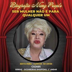 🎉 ALÔ, CUIABÁ! 🎉 Ela chegou com tudo: NANY PEOPLE em um lançamento imperdível! 🪭 📚 "SER MULHER NÃO É PARA QUALQUER UM... A SAGA CONTINUA." A biografia oficial de Nany People está no ar — um livro irreverente, emocionante e interativo que revela os bastidores da vida pessoal e da trajetória brilhante dessa artista que conquistou o Brasil. ✨ Prepare-se para uma noite cheia de histórias, risadas e emoção ao lado dessa estrela inesquecível! 🗓 11/07/25 (Sexta-feira), às 18h30 📍SEBRAE - Goiabeir