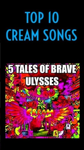 TOP 10 CREAM SONGS
