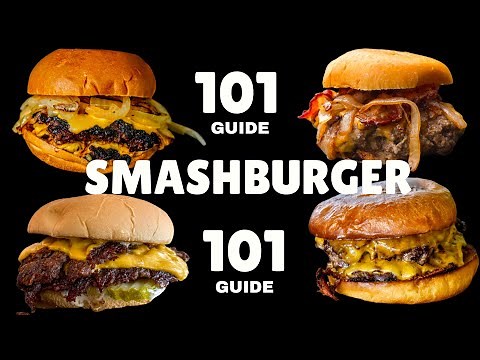 The Proper Method To Smashing Burgers | Your Guide to the Perfect Smashburger AND What to Avoid
