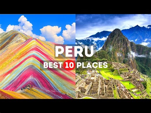 10 Best Places To Visit In Peru