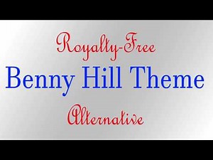 Royalty-Free Benny Hill Theme Alternative (Circus Minute)