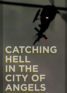 Catching Hell in the City of Angels (2013) - Where to Watch