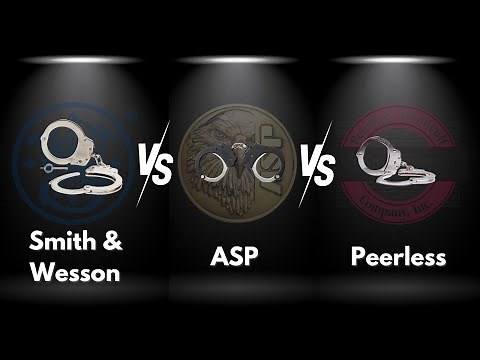 Smith & Wesson vs. ASP vs. Peerless: Handcuff Comparison for Law Enforcement