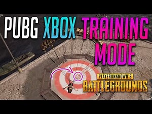 GUIDE: PUBG XBOX ONE TRAINING MODE - HOW TO USE TRAINING MODE EFFICIENTLY TO GET BETTER AT PUBG